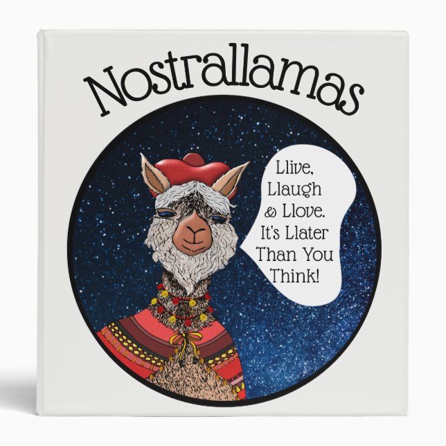 Cute Mystic Nostradamus Llama Inspirational Quote 3 Ring Binder (Front)