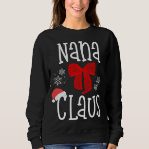 Cute Nana Claus Santa Grandma Christmas Pajama Fam Sweatshirt