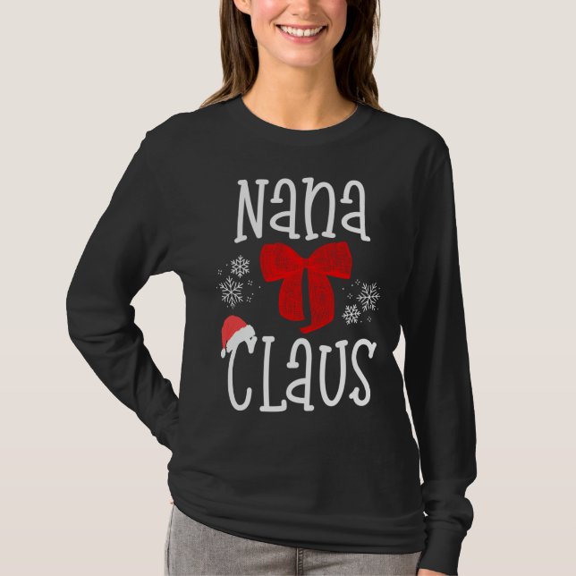 Cute Nana Claus Santa Grandma Christmas Pajama Fam T-Shirt (Front)