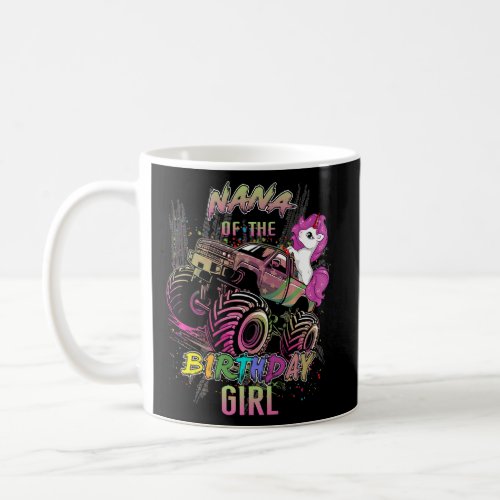 Cute Nana Of A Monster Truck Girl Birthday Girl Un Coffee Mug