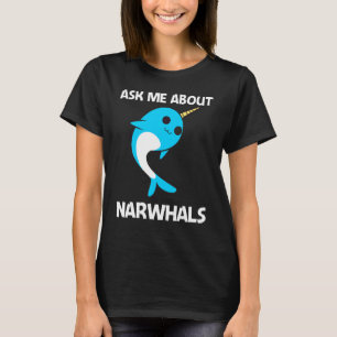 Cute Narwhal For Men Women Narwhale Narwhal Tusk   T-Shirt