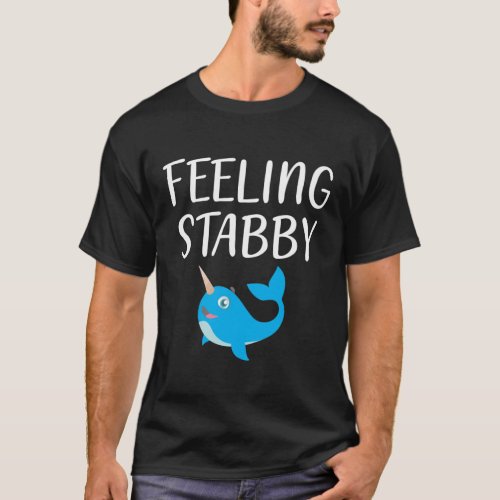 Cute Narwhal Unicorn Feeling Stabby Kawaii T_Shirt