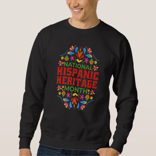 Cute National Hispanic Heritage Month 2022 US Flor Sweatshirt