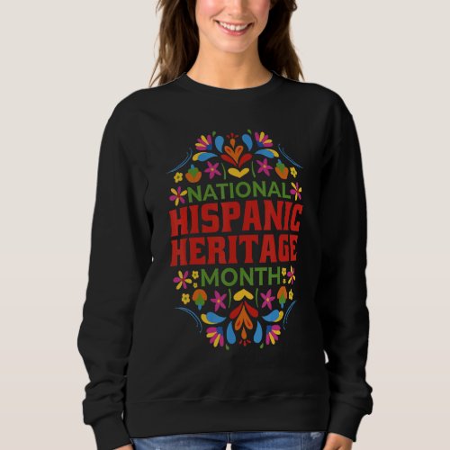 Cute National Hispanic Heritage Month 2022 US Flor Sweatshirt