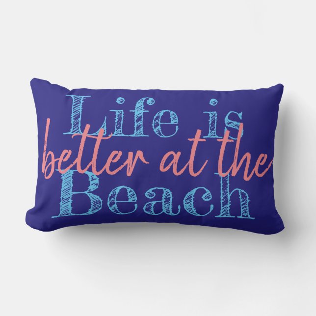 cute nautical LIFE IS BETTER AT THE BEACH | Lumbar Pillow (Front)