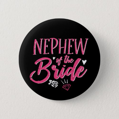 Cute Nephew of The Bride Pink Calligraphy Script Button