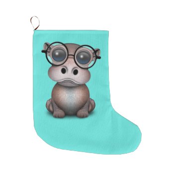 Cute Nerdy Baby Hippo Wearing Glasses Large Christmas Stocking by crazycreatures at Zazzle