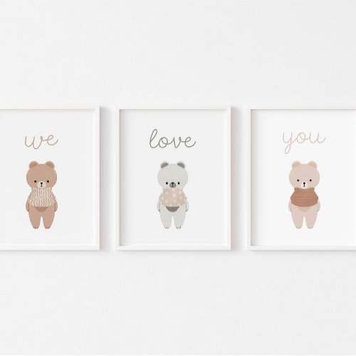 Cute neutral bears we love you print set of 3
