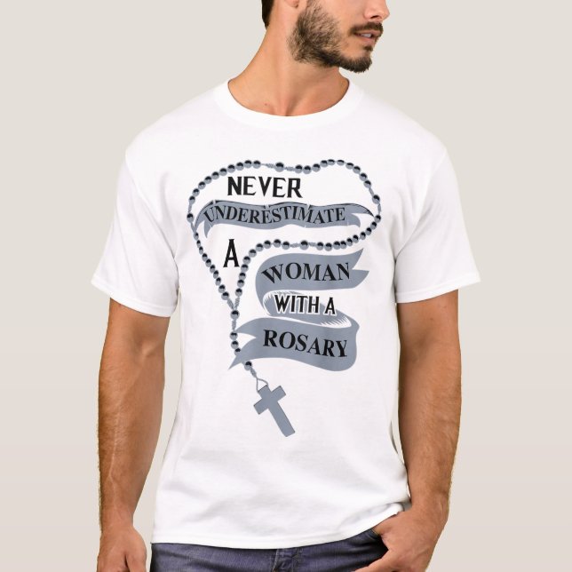 Cute Never Underestimate A Women With A Rosary Gif T-Shirt (Front)
