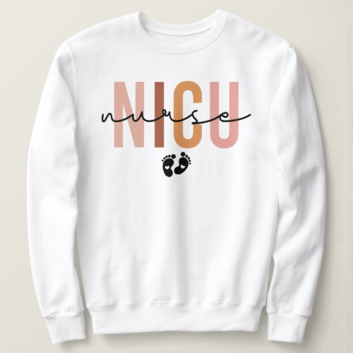Cute Nicu Nurse Design Gift For NICU Nurse Sweatshirt