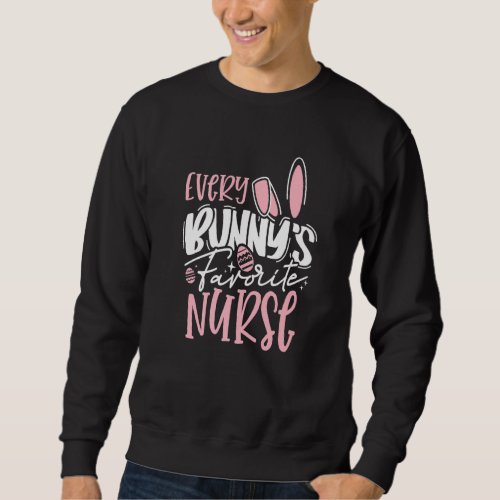 Cute Nicu Picu Ld Every Bunnys Favorite Nurse Eas Sweatshirt