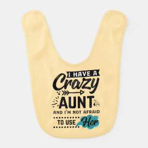 Cute Niece Nephew crazy Aunt word art Baby Bib