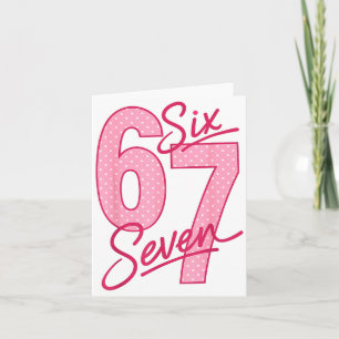 Cute Nk 67 Valentine Six Seven Funny Meme Women Gi Card