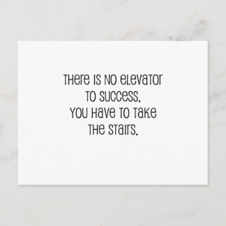 Cute, "No elevator to success" quote Postcard