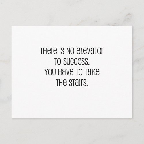 Cute No elevator to success quote Postcard