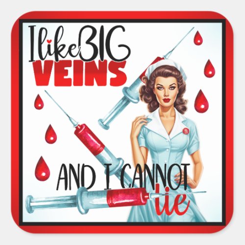 Cute Nostalgic Nurse I like Big Veins Square Sticker