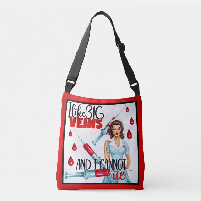 Cute Nostalgic Nurse Pinup_  I Like Big Veins Crossbody Bag (Front)