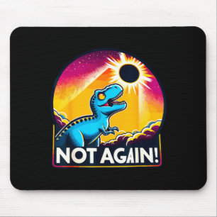 Cute Not Again Total Solar Eclipse Mouse Pad