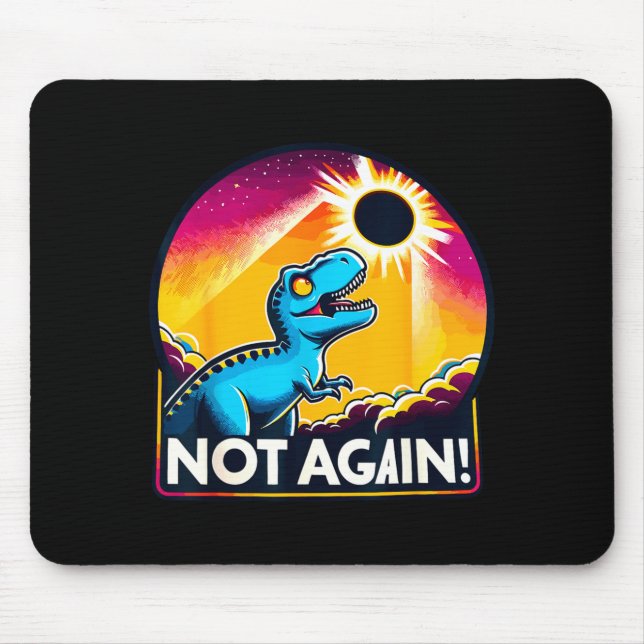 Cute Not Again Total Solar Eclipse Mouse Pad (Front)