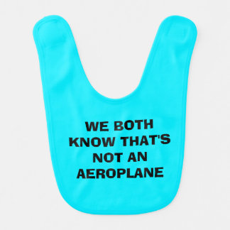 Cute "Not an Aeroplane" Baby Bib