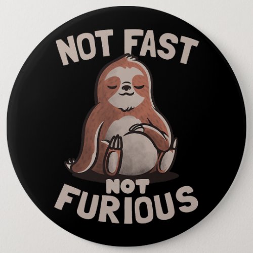 Cute Not Fast Not Furious Funny Movie Parody Lazy  Button