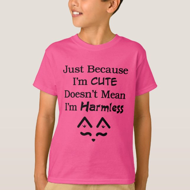Cute Not Harmless T-Shirt (Front)