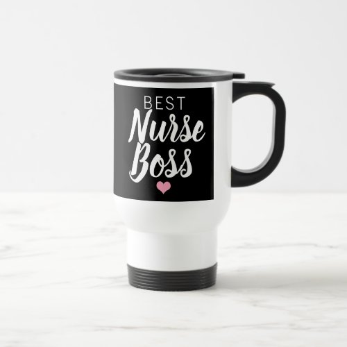 Cute Nurse Boss Black White Pink Heart Script Travel Mug