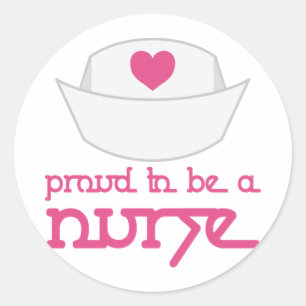 Cute Nurse Cap Proud To Be A Nurse Gift Classic Round Sticker