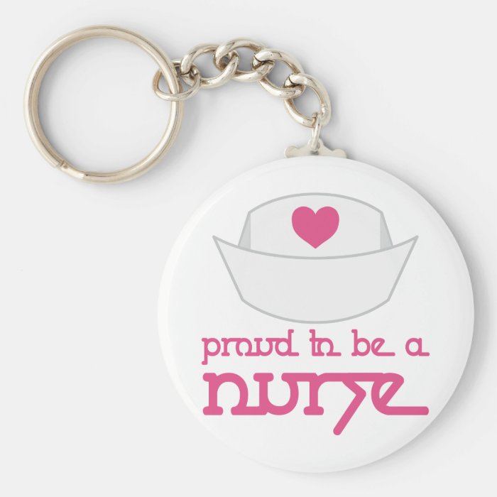 Cute Nurse Cap Proud To Be A Nurse Gift Keychains