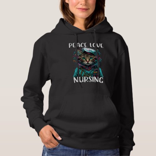 Cute Nurse Cat Peace Love Nursing RN  LPN Nurse L Hoodie