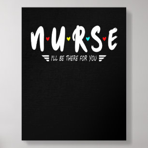 Cute Nurse Tee I'll Be There For You For Rn & Lpn Foam Core Photo Tile