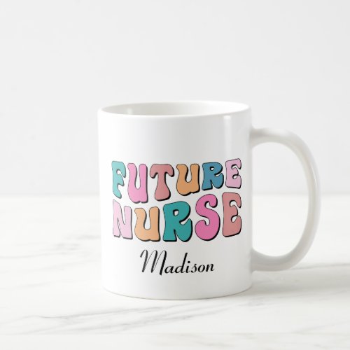 Cute Nursing School student Future Nurse Gifts  Coffee Mug