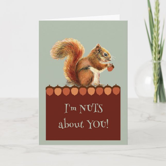 Cute Nuts about You Valentine Day Squirrel Art Holiday Card (Front)