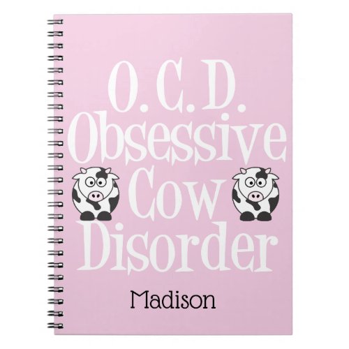 Cute Obsessive Cow Disorder Notebook