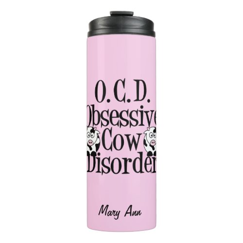 Cute Obsessive Cow Disorder Thermal Tumbler