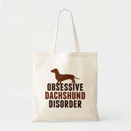 Cute Obsessive Dachshund Disorder Tote Bag