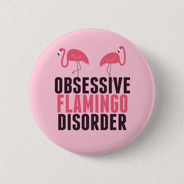 Cute Obsessive Flamingo Disorder Button (Front)