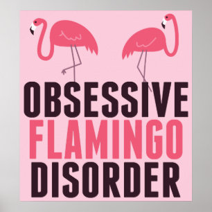 Cute Obsessive Flamingo Disorder Poster