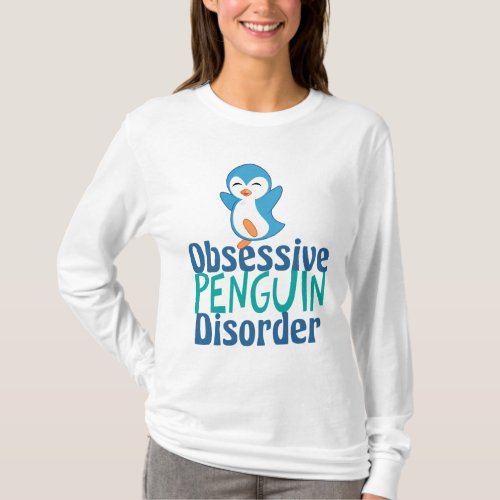Cute Obsessive Penguin Disorder T_Shirt
