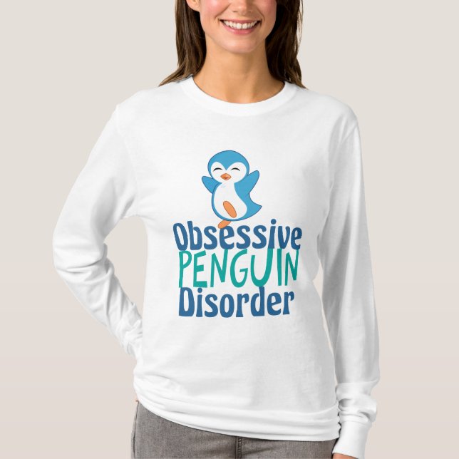 Cute Obsessive Penguin Disorder T-Shirt (Front)
