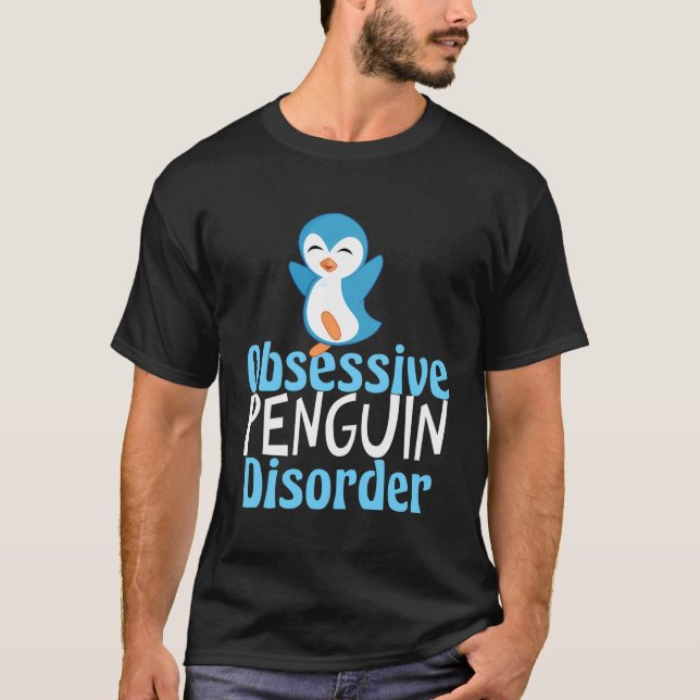 Cute Obsessive Penguin Disorder T-Shirt (Front)