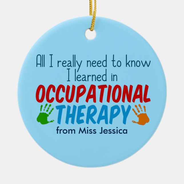 Cute Occupational Therapist Custom Christmas Ceramic Ornament (Front)