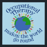 Cute Occupational Therapy Faux Canvas Print<br><div class="desc">A beautiful occupational therapist canvas art featuring people holding hands standing on the earth. An inspirational occupational therapy quote to show them appreciation for all they do with sensory therapy to help your child. Pretty pediatric therapy office wall art.</div>