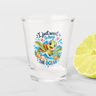 Cute Ocean Turtle Hug The Ocean Design Shot Glass