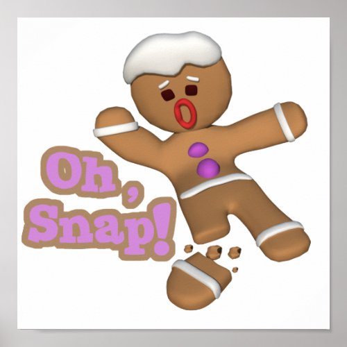 cute oh snap gingerbread man cookie poster