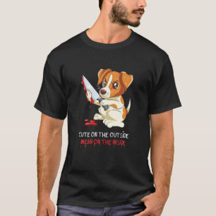Cute On The Outside Mean On The Inside Dog Jack Ru T-Shirt