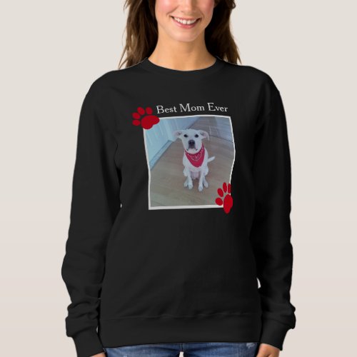 Cute One Photo Dog with Red Scarf Best Mom Paws Sweatshirt