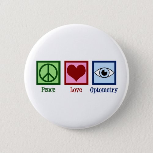 Cute Optometrist Peace Love Optometry Button