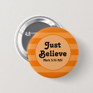 Cute Orange Believe Bible Verse Hope and Faith Button