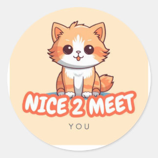 Cute Orange Cat “Nice 2 Meet You” Sticker – Funny 